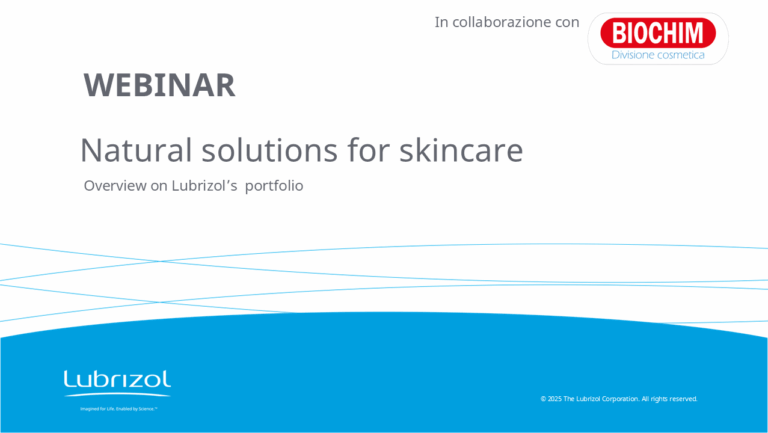 WEBINAR LIVE – Natural solutions for skincare – Overview on Lubrizol’s portfolio